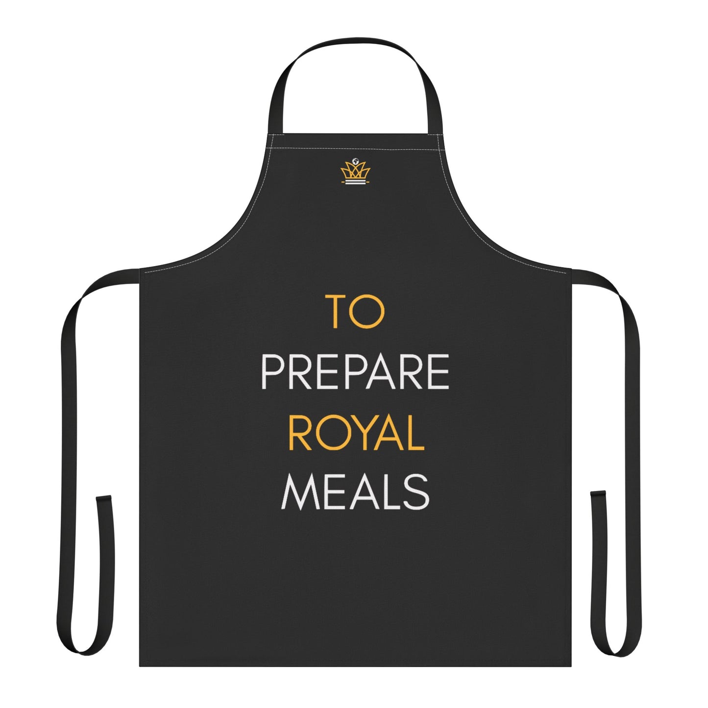 "To Prepare Royal Meals" Design | Apron