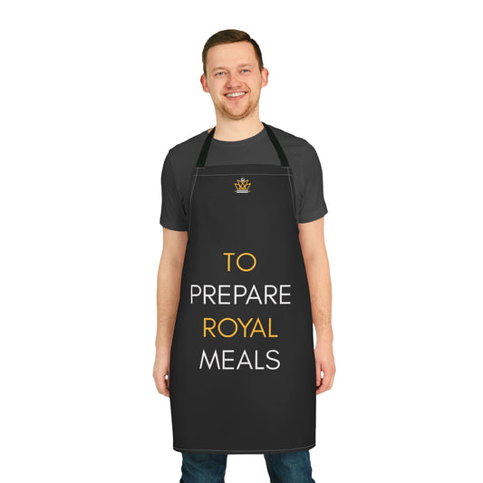 "To Prepare Royal Meals" Design | Apron