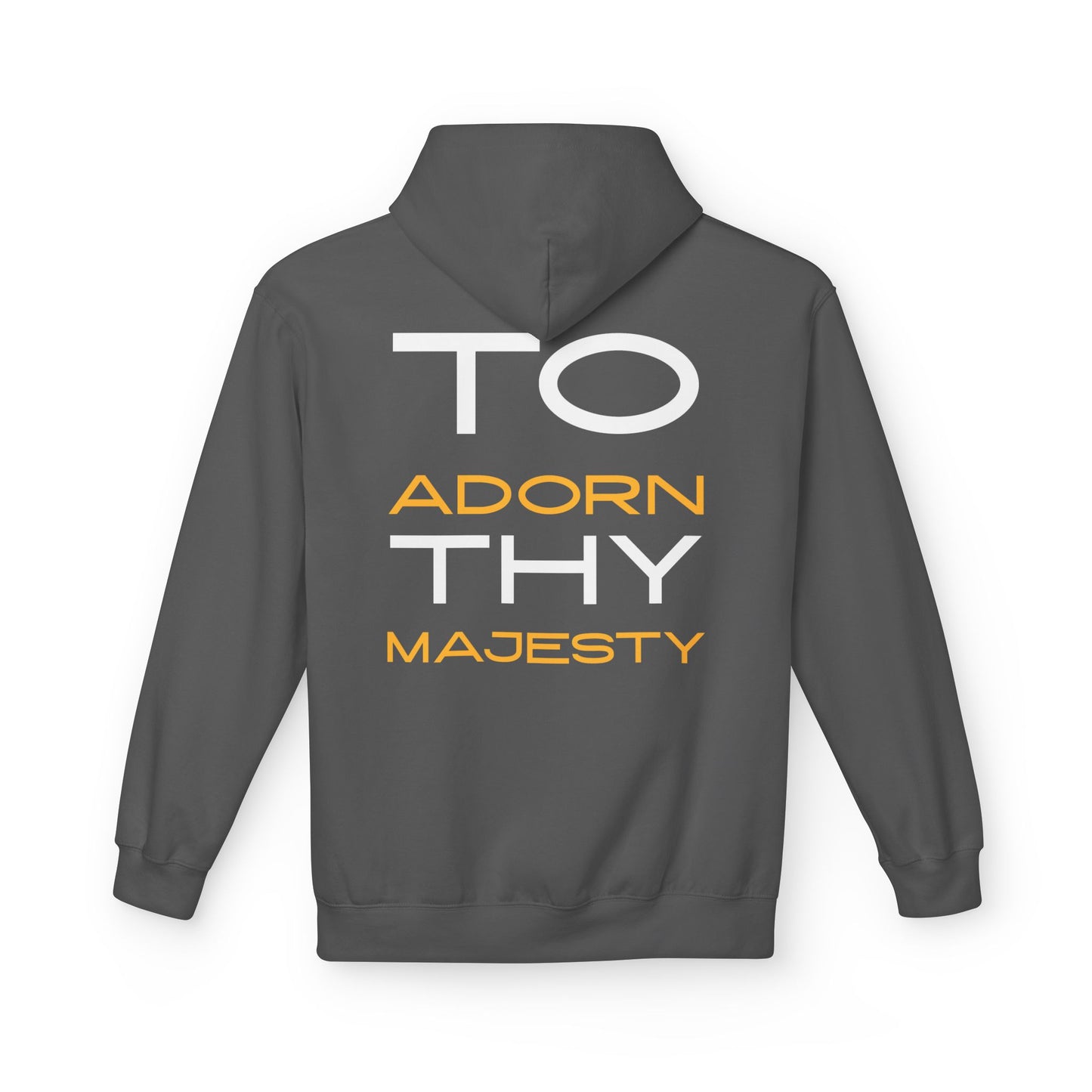 "To Adorn Thy Majesty" Design | Unisex Hoodie