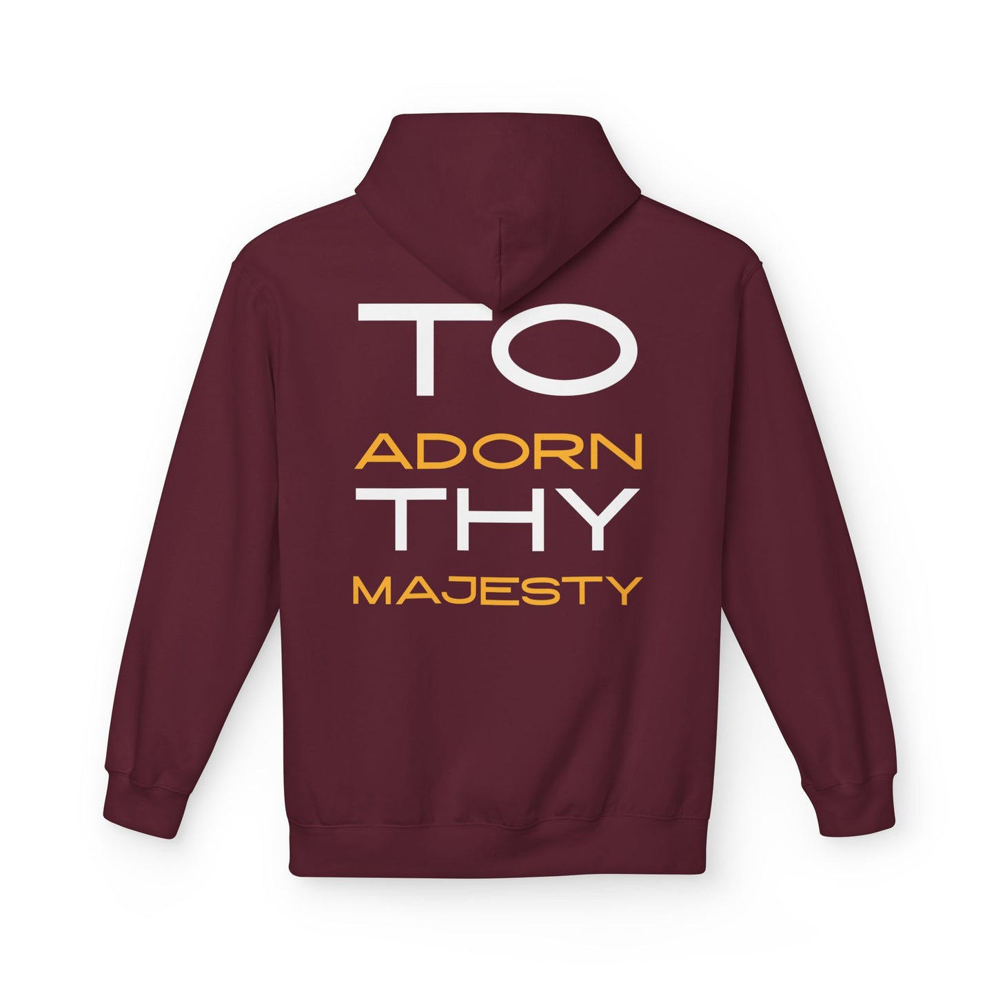 "To Adorn Thy Majesty" Design | Unisex Hoodie