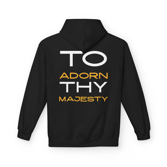 "To Adorn Thy Majesty" Design | Unisex Hoodie