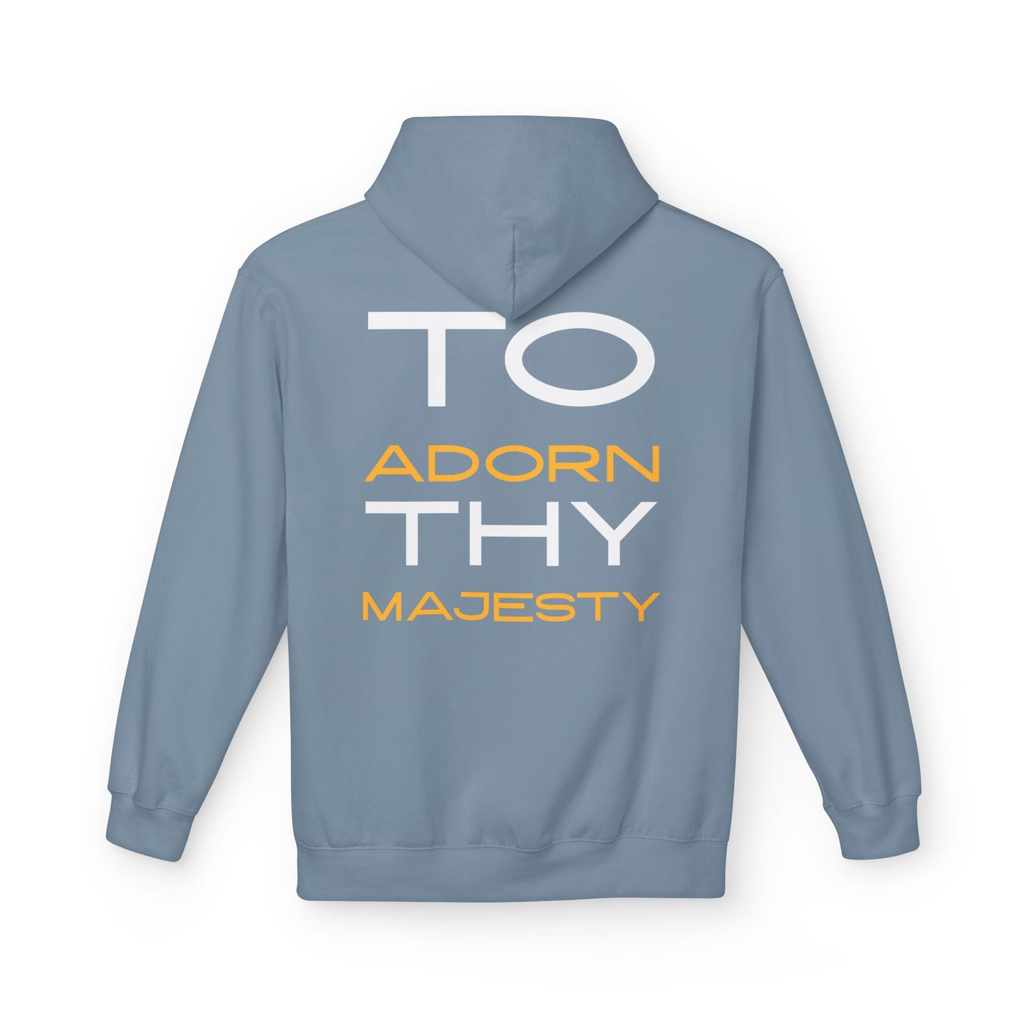 "To Adorn Thy Majesty" Design | Unisex Hoodie